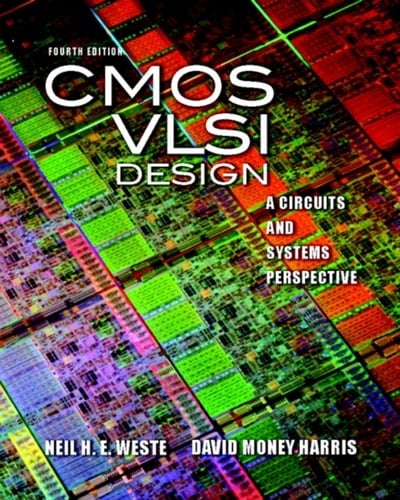 CMOS VLSI Design: A Circuits and Systems Perspective (Pearson+)