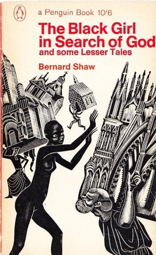 The Black Girl in Search of God and Some Lesser Tales