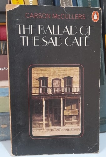 The Ballad of The Sad Cafe