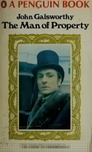 A Man of Property (The Forsyte Saga)
