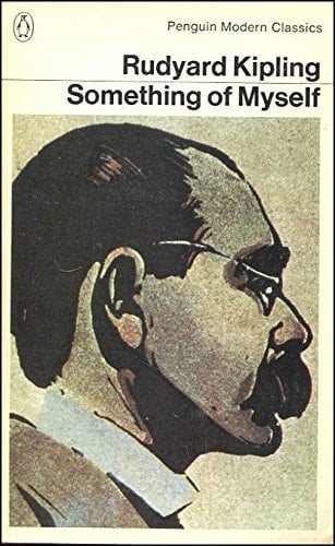 Something of Myself for My Friends Known and Unknown (Penguin Modern Classics)