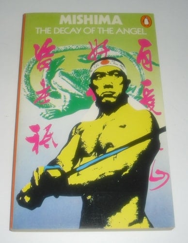 The Decay of the Angel (Sea of fertility / Yukio Mishima)