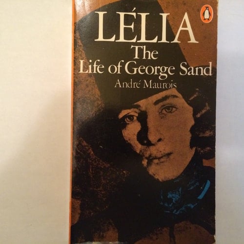 Lelia: The Life of George Sand