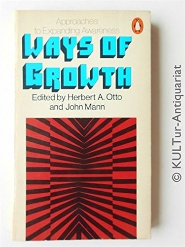 Ways of Growth: Approaches to Expanding Awareness