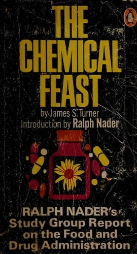 The Chemical Feast: The Ralph Nader Study Group Report on Food Protection and the Food and Drug Administration