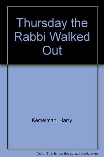 Thursday the Rabbi Walked out