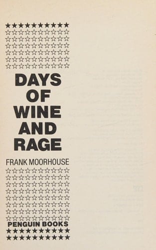 Days of wine and rage