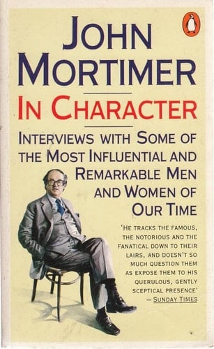 In Character: Interviews w/ Some Most Influential Remarkable Men Women Our Time