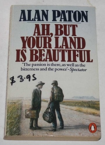 Ah But Your Land Is Beautiful
