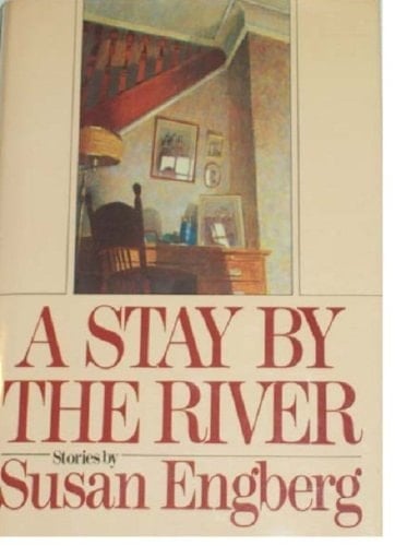 A Stay by the River (Contemporary American Fiction)