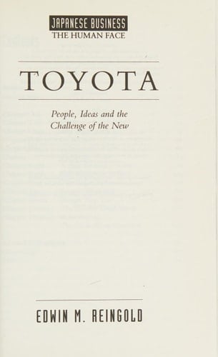 Toyota People, Ideas and the Challenge of the New