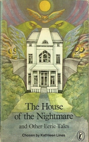 The House of the Nightmare, and Other Eerie Tales