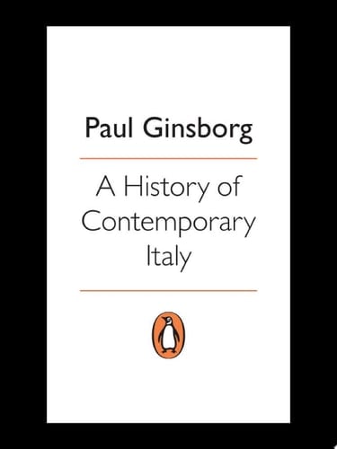 A History of Contemporary Italy 1943-80