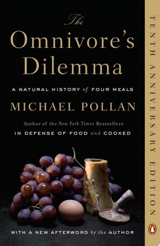 The Omnivore's Dilemma A Natural History of Four Meals