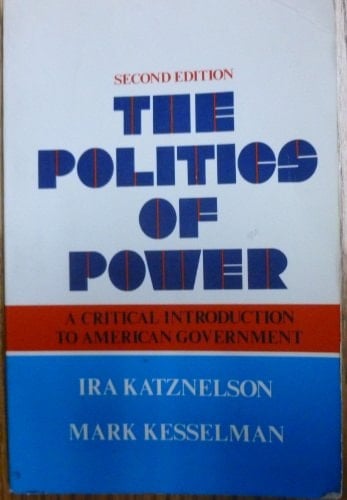 The politics of power: A critical introduction to American government