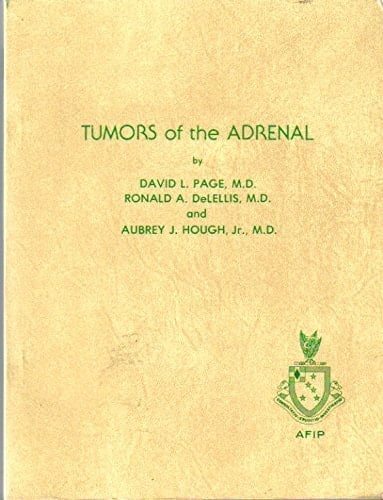 Tumors of the Adrenal (Atlas of Tumor Pathology, Second Series, Fascicle 23)
