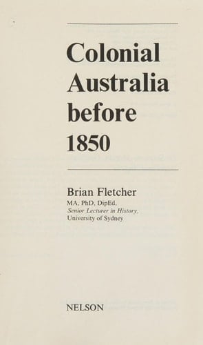 Colonial Australia before 1850 (Nelson Australia paperbacks)