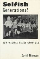 Selfish generations?: how welfare states grow old