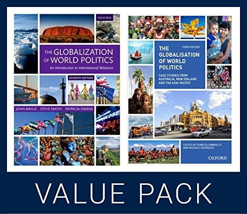 The Globalization Of World Politics 7e /the Globalization Of World Politics: Case Studies From Australia, New Zealand And The Asia Pacific