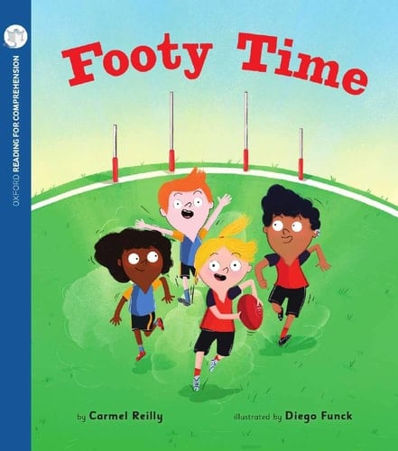 Footy Time: Oxford Level 1+: Pack of 6 (Oxford Reading for Comprehension)