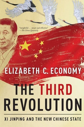 The Third Revolution: Xi Jinping and the New Chinese State