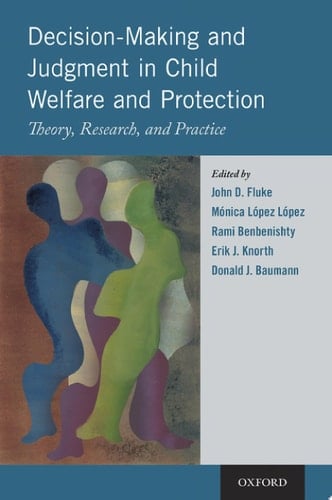 Decision-making And Judgment In Child Welfare And Protection