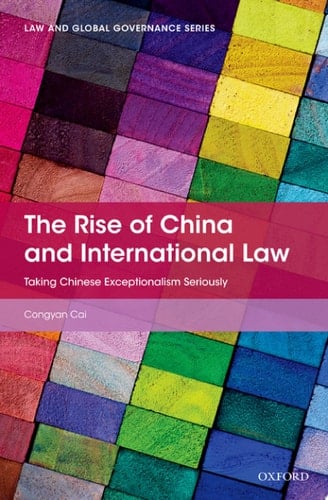 The Rise Of China And International Law