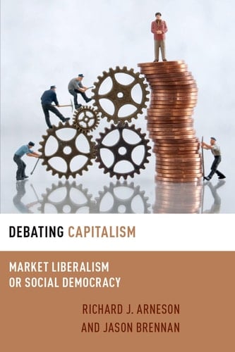 Debating Capitalism - Market Liberalism Or Social Democracy