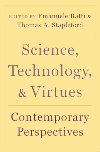 Science, Technology, and Virtues: Contemporary Perspectives
