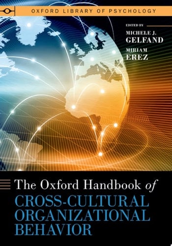 The Oxford Handbook of Cross-Cultural Organizational Behavior (OXFORD LIBRARY OF PSYCHOLOGY SERIES)