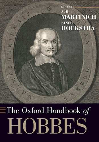 The Oxford Handbook of Hobbes (Oxford Handbooks)