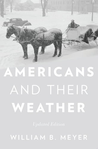 Americans and Their Weather: Updated Edition