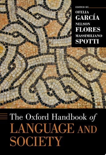 The Oxford Handbook of Language and Society (Oxford Handbooks)