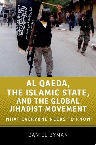 Al Qaeda, the Islamic State, and the Global Jihadist Movement: What Everyone Needs to Know (R) (What Everyone Needs To Know (R))
