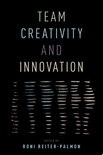 Team Creativity and Innovation