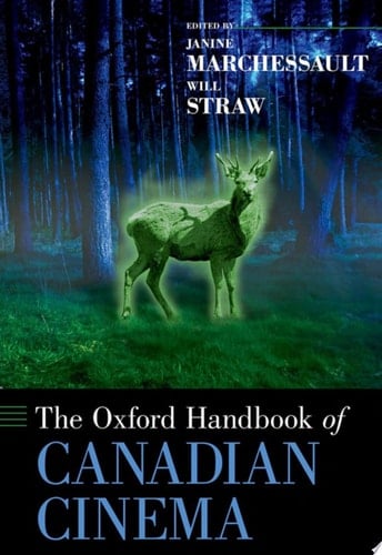 The Oxford Handbook Of Canadian Cinema