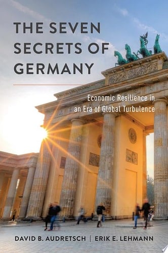 The Seven Secrets of Germany: Economic Resilience in an Era of Global Turbulence