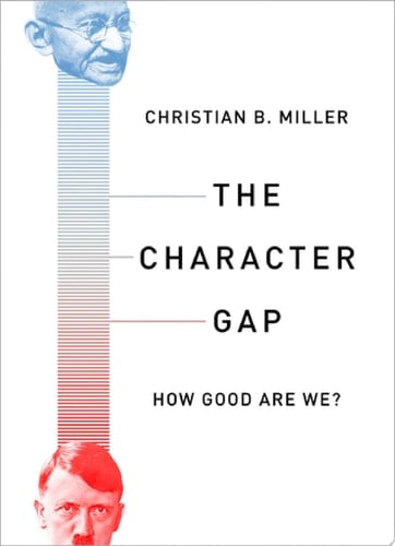 The Character Gap: How Good Are We? (Philosophy in Action)