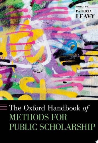 The Oxford Handbook Of Methods For Public Scholarship