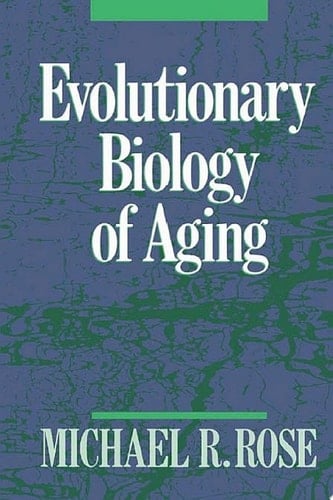 Evolutionary Biology of Aging
