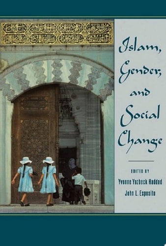 Islam, Gender, and Social Change (Meridian)