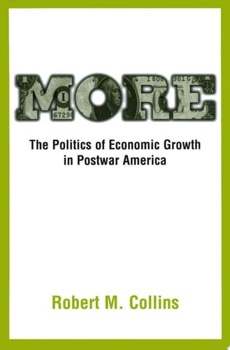 More: The Politics of Economic Growth in Postwar America
