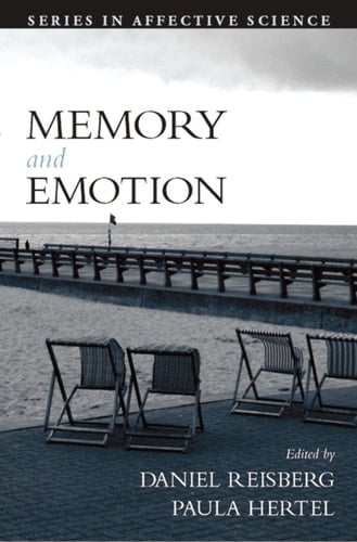 Memory and Emotion (Series in Affective Science)