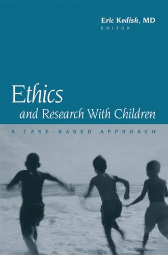 Ethics and Research with Children: A Case-Based Approach
