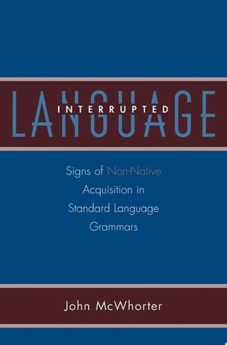 Language Interrupted: Signs of Non-Native Acquisition in Standard Language Grammars