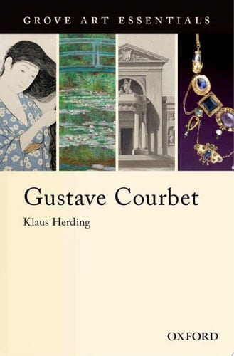 Gustave Courbet: (Grove Art Essentials) (Grove Art Essentials Series)