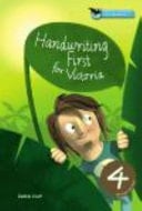 Handwriting First for Victoria Revised Edition Year 4