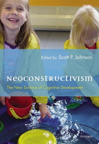 Neoconstructivism: The New Science of Cognitive Development