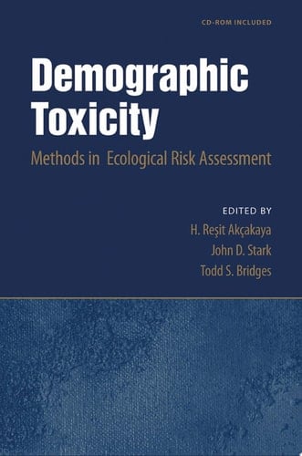 Demographic Toxicity: Methods in Ecological Risk Assessment (with CD-ROM)