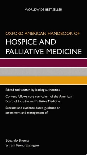 Oxford American Handbook of Hospice and Palliative Medicine (Oxford American Handbooks of Medicine)